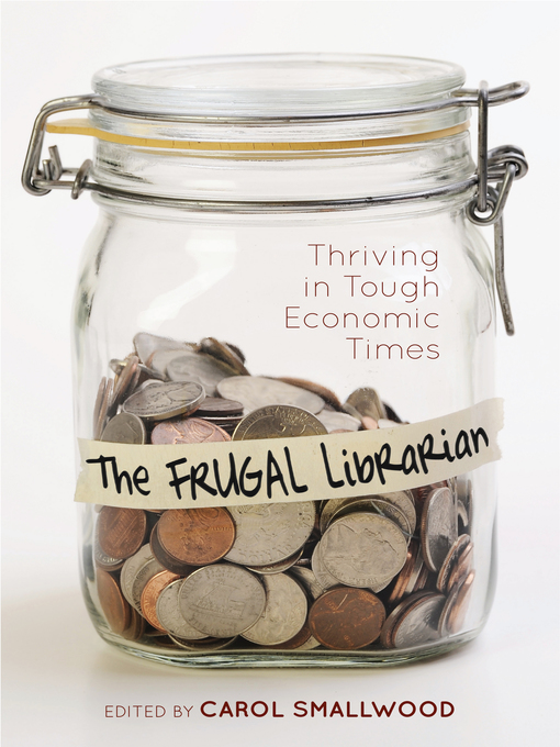 Title details for The Frugal Librarian by Carol Smallwood - Available